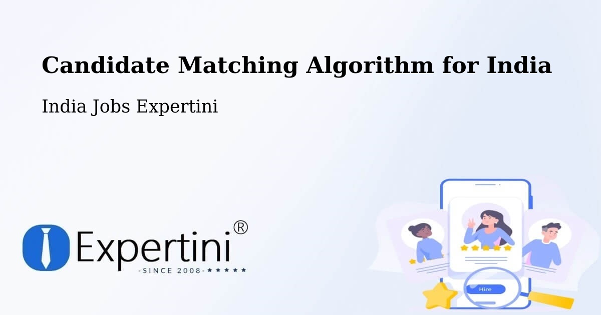Candidate Matching Algorithm Overview – Kolhapur - India Jobs Expertini