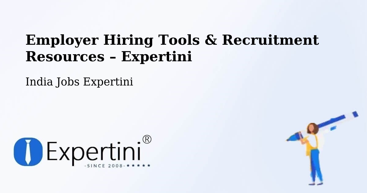 Employer Hiring Tools & Recruitment Resources – Kolhapur - Kolhapur, India Jobs Expertini