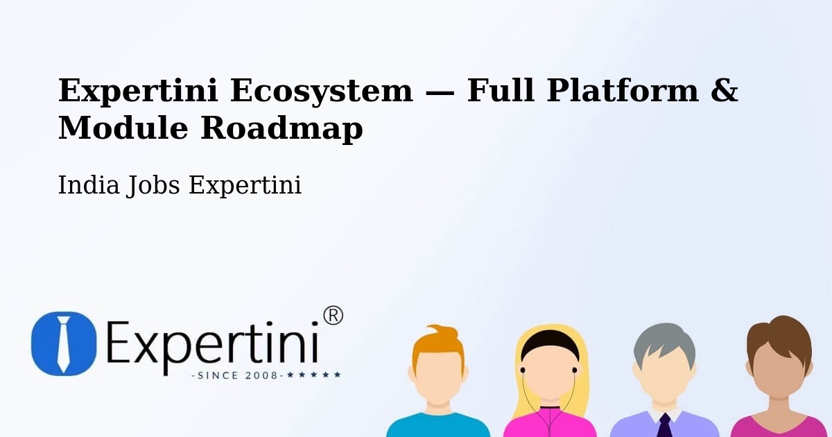 Expertini Ecosystem — Full Platform & Module Roadmap – Kolhapur