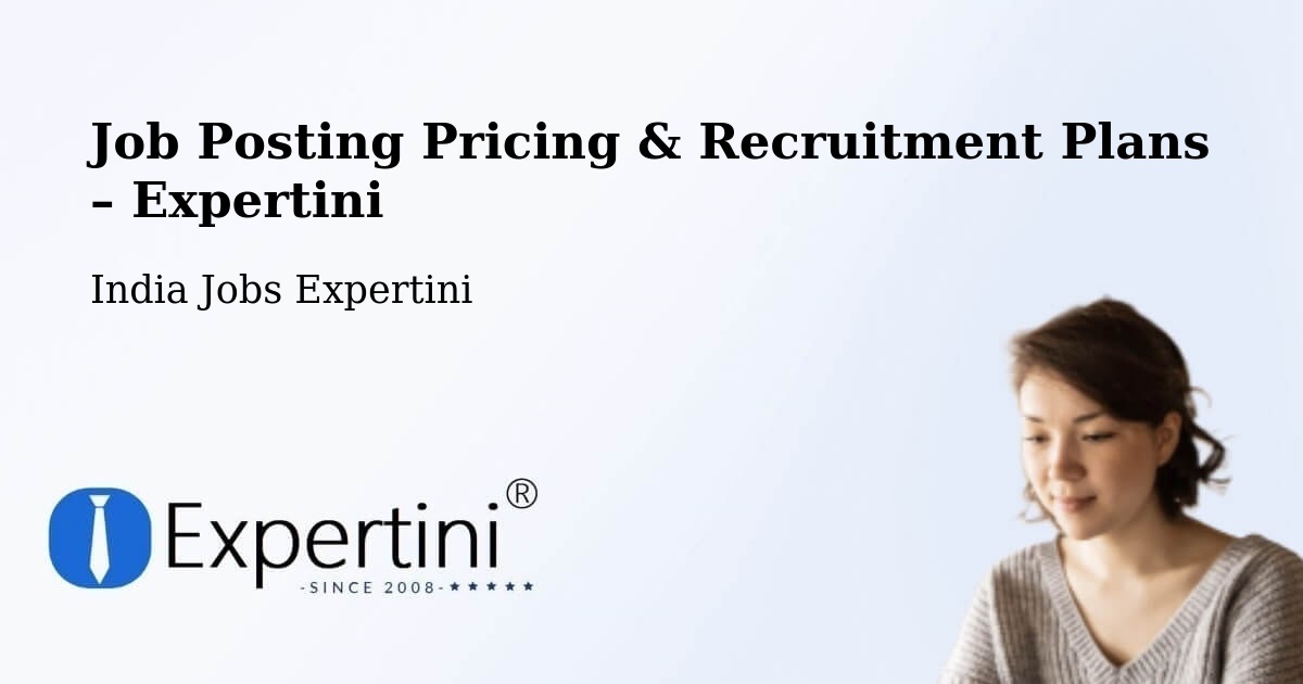 Job Posting Pricing & Recruitment Plans – Kolhapur - Kolhapur, India Jobs Expertini