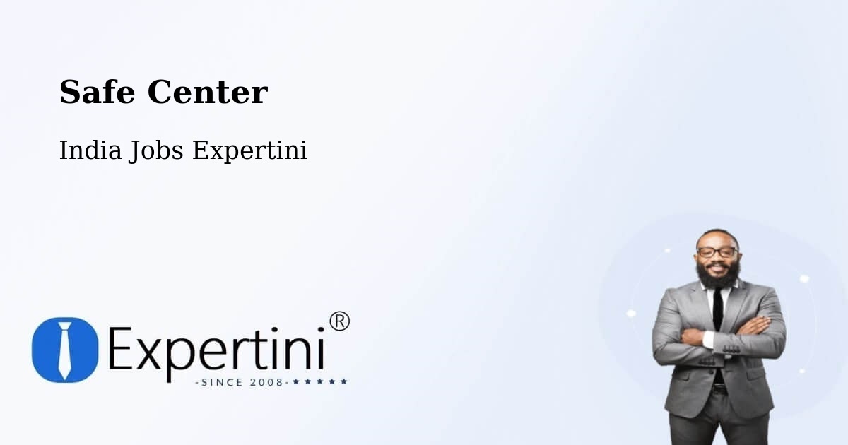 Safety Center – Kolhapur - India Jobs Expertini